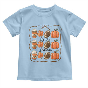 Tis The Season Fall Thanksgiving Toddler T Shirt American Football Pumpkin TS11 Light Blue Print Your Wear