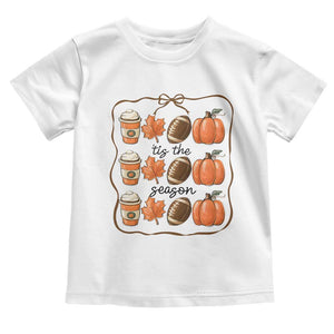 Tis The Season Fall Thanksgiving Toddler T Shirt American Football Pumpkin TS11 White Print Your Wear