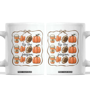Tis The Season Fall Thanksgiving Coffee Mug American Football Pumpkin TS11 White Print Your Wear