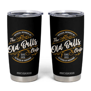 75th Birthday Est 1951 Tumbler Cup Official Member Of The Old Ball Clubs