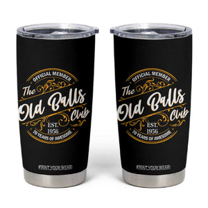 70th Birthday Est 1956 Tumbler Cup Official Member Of The Old Ball Clubs