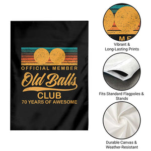 Funny 70th Birthday Garden Flag Official Member Of The Old Ball Clubs Retro Sunset TS11 Print Your Wear