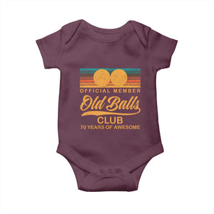 Funny 70th Birthday Baby Onesie Official Member Of The Old Ball Clubs Retro Sunset TS11 Maroon Print Your Wear