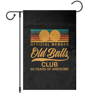 Funny 60th Birthday Garden Flag Official Member Of The Old Ball Clubs Retro Sunset TS11 Black Print Your Wear