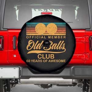 Funny 60th Birthday Spare Tire Cover Official Member Of The Old Ball Clubs Retro Sunset TS11 Black Print Your Wear