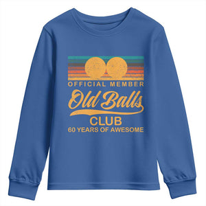 Funny 60th Birthday Youth Sweatshirt Official Member Of The Old Ball Clubs Retro Sunset TS11 Royal Blue Print Your Wear