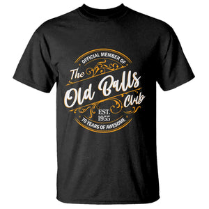 Funny 70th Birthday T Shirt Official Member Of The Old Ball Clubs Baby Boomers TS11 Black Print Your Wear