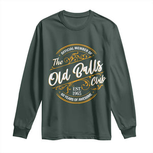 Funny 60th Birthday Long Sleeve Shirt Official Member Of The Old Ball Clubs Gen X TS11 Dark Forest Green Print Your Wear