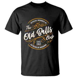 Funny 60th Birthday T Shirt Official Member Of The Old Ball Clubs Gen X TS11 Black Print Your Wear