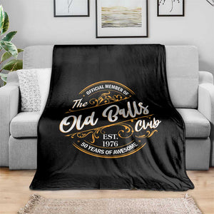 Funny 50th Birthday Throw Blanket Official Member Of The Old Ball Clubs Gen X EST 1976 TS11 Print Your Wear