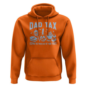 Halloween Dad Hoodie Dad Tax Keeping The Tricks Out Of Your Treats Candy TS11 Orange Print Your Wear