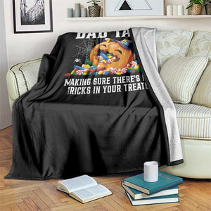 Halloween Dad Throw Blanket Dad Tax Making Sure There's No Tricks In Your Treats Candy TS11 Print Your Wear