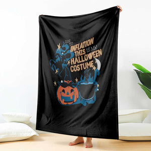 Funny Halloween Throw Blanket Due To Inflation This Is My Halloween Costume Pumpkin Ghost TS11 Print Your Wear