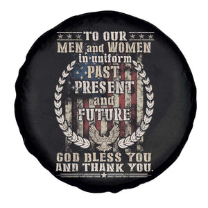 Veterans Spare Tire Cover To Our Men And Women In Uniform Past Present And Future God Bless You TS11 Print Your Wear