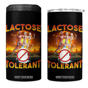 Funny Lactose Tolerant 4 in 1 Can Cooler Tumbler Ironic Sarcastic Funny Humor Cringe Meme TS11 One Size: 16 oz Black Print Your Wear