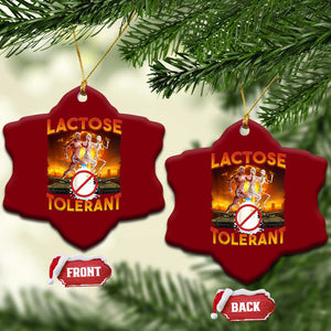 Funny Lactose Tolerant Ceramic Ornament Ironic Sarcastic Funny Humor Cringe Meme TS11 Print Your Wear
