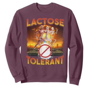 Funny Lactose Tolerant Sweatshirt Ironic Sarcastic Funny Humor Cringe Meme TS11 Maroon Print Your Wear