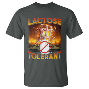 Funny Lactose Tolerant T Shirt Ironic Sarcastic Funny Humor Cringe Meme TS11 Dark Heather Print Your Wear