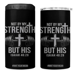 Not By My Strength But His 4 in 1 Can Cooler Tumbler Christian Workout Gym Bible Verse TS11 One Size: 16 oz Black Print Your Wear