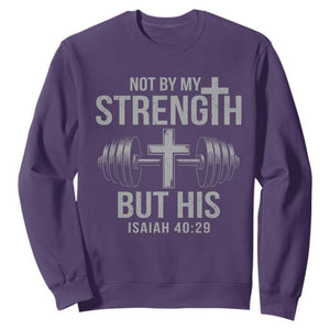 Not By My Strength But His Sweatshirt Christian Workout Gym Bible Verse TS11 Purple Print Your Wear