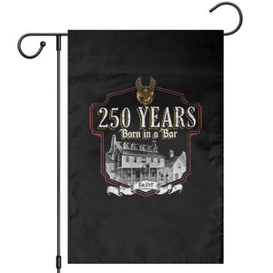 250 Years Born In A Bar Garden Flag 250th Birthday Military TS11 Black Print Your Wear