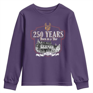 250 Years Born In A Bar Youth Sweatshirt 250th Birthday Military TS11 Purple Print Your Wear