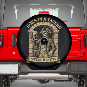 Funny Born In A Tavern Spare Tire Cover 250th Birthday Military TS11 Black Print Your Wear