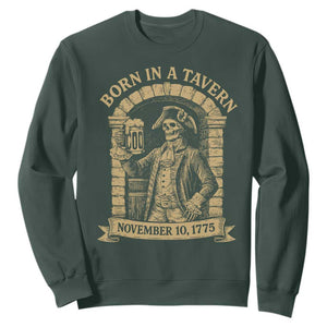 Funny Born In A Tavern Sweatshirt 250th Birthday Military TS11 Dark Forest Green Print Your Wear