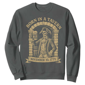 Funny Born In A Tavern Sweatshirt 250th Birthday Military TS11 Dark Heather Print Your Wear