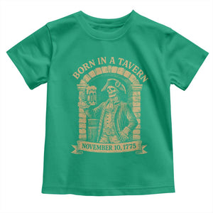 Funny Born In A Tavern Toddler T Shirt 250th Birthday Military TS11 Irish Green Print Your Wear