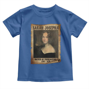 Sarah Josepha Hale Toddler T Shirt Mother Of Thanksgiving TS11 Royal Blue Print Your Wear