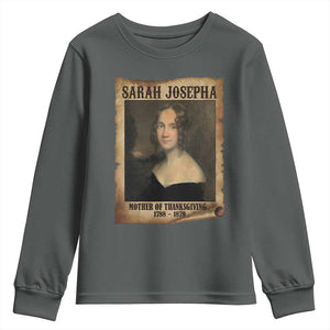 Sarah Josepha Hale Youth Sweatshirt Mother Of Thanksgiving TS11 Dark Heather Print Your Wear