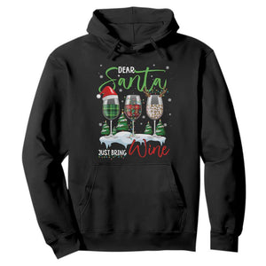 Funny Christmas Wine Hoodie Dear Santa Just Bring Wine Winter Holiday TS11 Black Print Your Wear