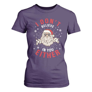 Funny Christmas Santa T Shirt For Women I Don't Believe In You Either Vintage Santa Xmas TS11 Purple Print Your Wear