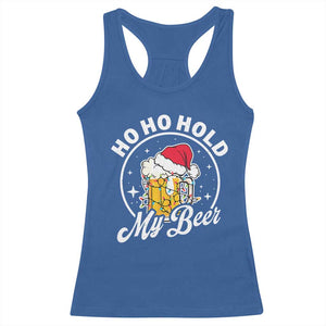 Funny Christmas Beers Racerback Tank Top Ho Ho Hold My Beer Vintage Mug Santa Hat TS11 Royal Blue Print Your Wear