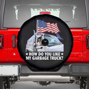 Funny Trump Garbage 2024 Spare Tire Cover How Do You Like My Garbage Truck American Flag TS11 Black Print Your Wear