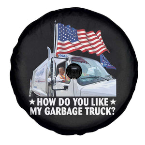Funny Trump Garbage 2024 Spare Tire Cover How Do You Like My Garbage Truck American Flag TS11 Print Your Wear