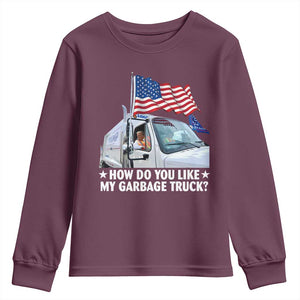 Funny Trump Garbage 2024 Youth Sweatshirt How Do You Like My Garbage Truck American Flag TS11 Maroon Print Your Wear