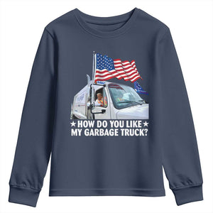 Funny Trump Garbage 2024 Youth Sweatshirt How Do You Like My Garbage Truck American Flag TS11 Navy Print Your Wear