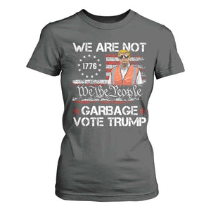 Funny Trump Garbage 2024 T Shirt For Women We Are Not Garbage Vote Trump Betsy Ross Flag TS11 Dark Heather Print Your Wear