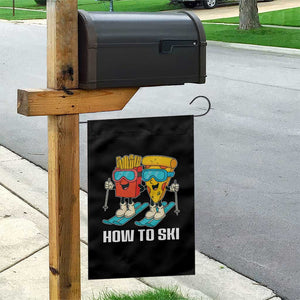 Funny Skiing Food Lover Garden Flag How To Ski Pizza French Fries Skier TS11 Print Your Wear