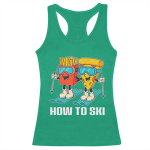 Funny Skiing Food Lover Racerback Tank Top How To Ski Pizza French Fries Skier TS11 Irish Green Print Your Wear