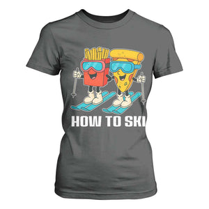 Funny Skiing Food Lover T Shirt For Women How To Ski Pizza French Fries Skier TS11 Dark Heather Print Your Wear