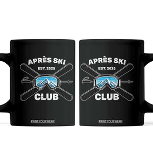 Apres Ski Club 2025 Coffee Mug Skiing Winter Sport Mountain TS11 Black Print Your Wear