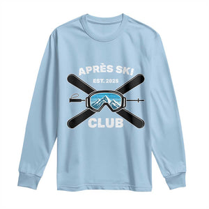 Apres Ski Club 2025 Long Sleeve Shirt Skiing Winter Sport Mountain TS11 Light Blue Print Your Wear