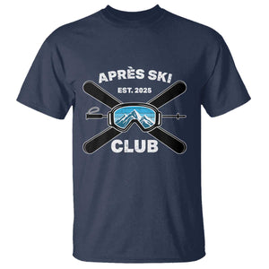 Apres Ski Club 2025 T Shirt Skiing Winter Sport Mountain TS11 Navy Print Your Wear