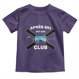 Apres Ski Club 2025 Toddler T Shirt Skiing Winter Sport Mountain TS11 Purple Print Your Wear