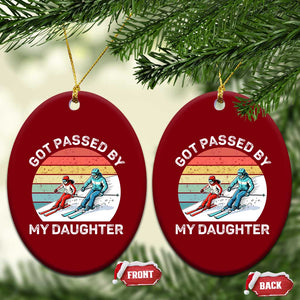 Funny Skiing Dad Ceramic Ornament Got Passed By My Daughter Retro Vintage TS11 Print Your Wear
