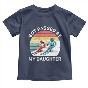 Funny Skiing Dad Toddler T Shirt Got Passed By My Daughter Retro Vintage TS11 Navy Print Your Wear