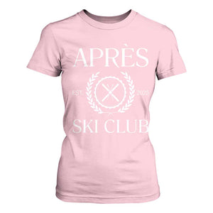 Apres Ski Club 2025 T Shirt For Women Winter Vacation Drinking Party TS11 Light Pink Print Your Wear